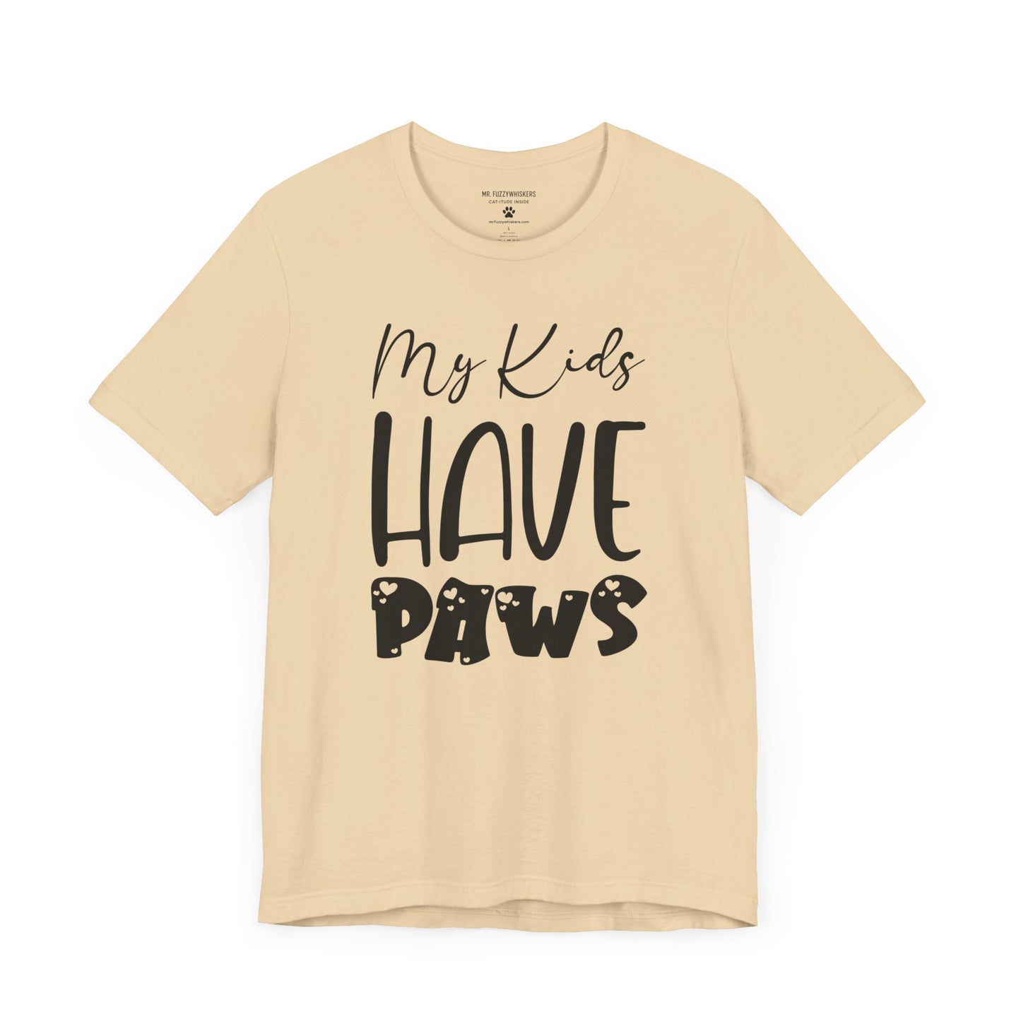 My Kids Have Paws T-Shirt β Funny Pet Parent Tee for Dog & Cat Lovers | Mr. Fuzzywhiskers