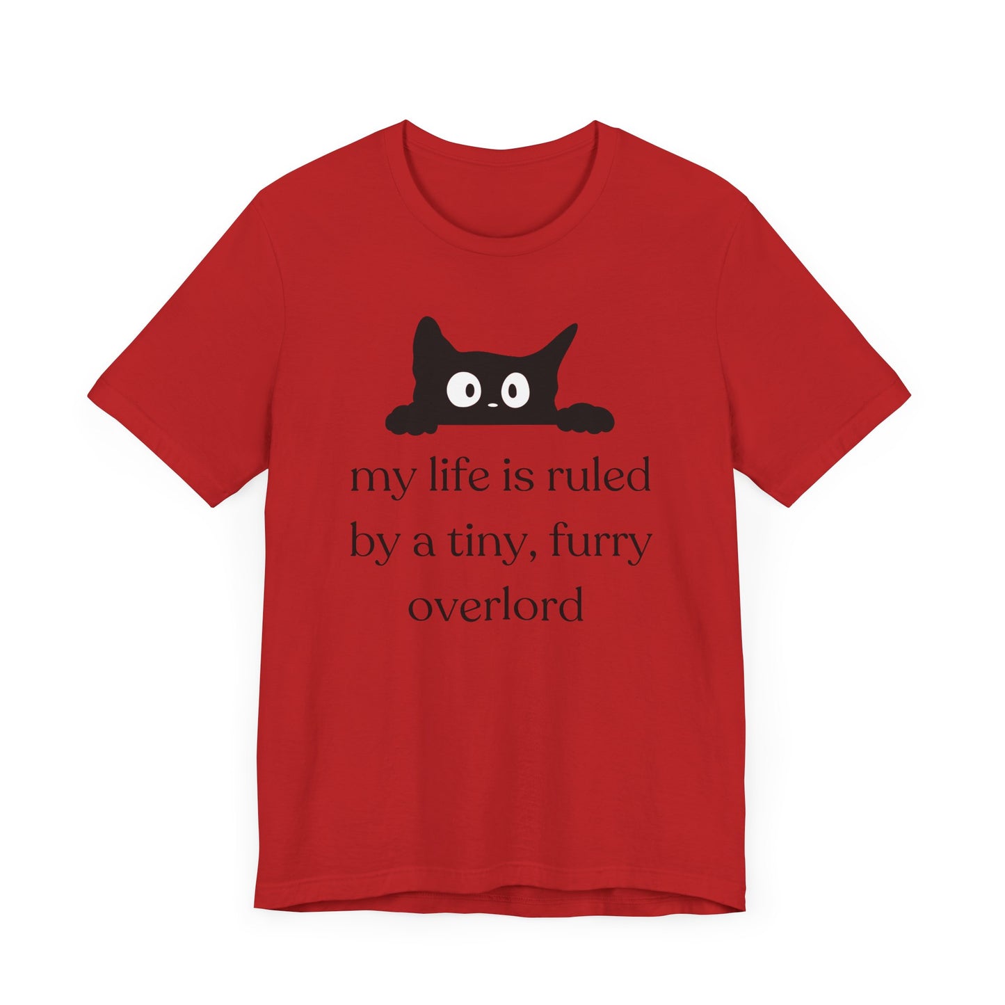 Funny Cat T-Shirt – “My Life is Ruled by a Tiny, Furry Overlord” – Cute & Comfy Cat Lover Tee
