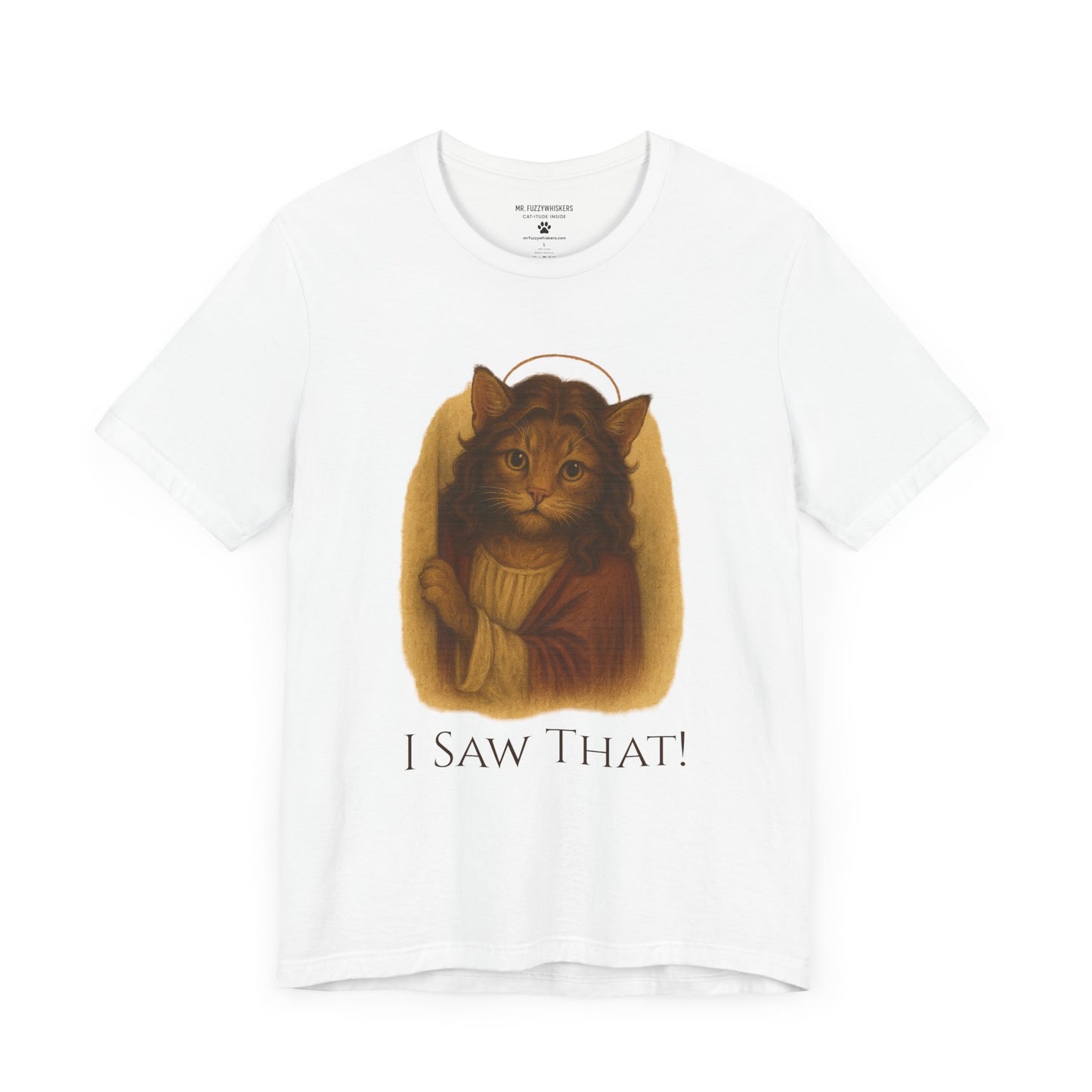“I Saw That” – Funny Jesus Cat T-Shirt for Cat Lovers