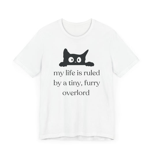 Funny Cat T-Shirt – “My Life is Ruled by a Tiny, Furry Overlord” – Cute & Comfy Cat Lover Tee