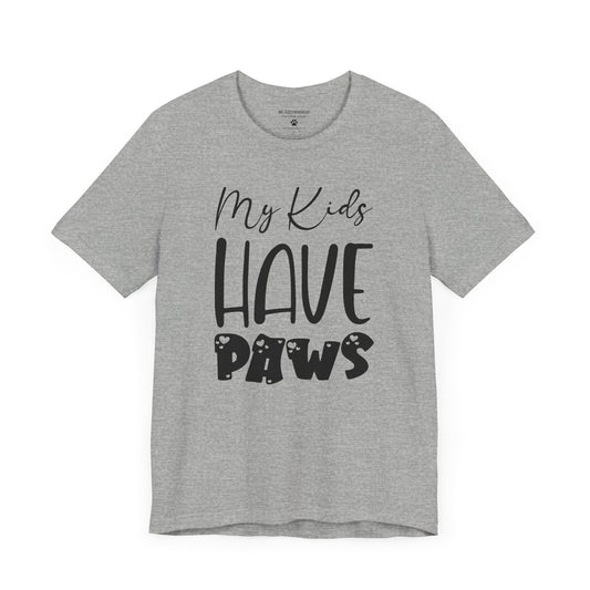My Kids Have Paws T-Shirt – Funny Pet Parent Tee for Dog & Cat Lovers | Mr. Fuzzywhiskers